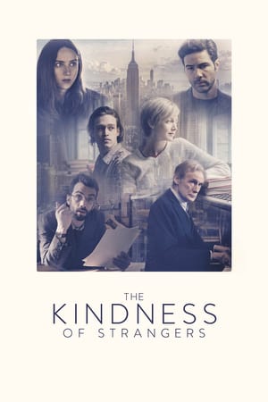 Yabancıların Nezaketi – The Kindness of Strangers 2019 Filmi Full HD izle