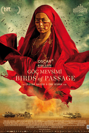 Göç Mevsimi – Birds of Passage 2018 Filmi Full HD izle