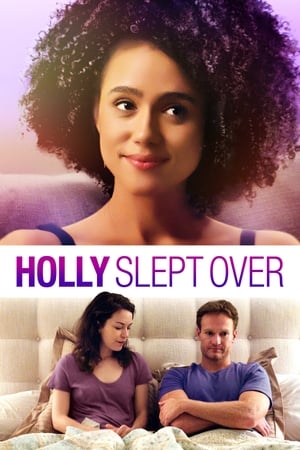 Holly Gelince – Holly Slept Over 2020 Filmi Full izle