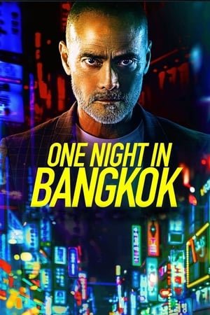 One Night in Bangkok 2020 Filmi Full izle