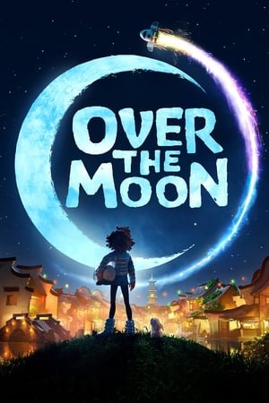 Bir Ay Masalı – Over the Moon 2020 Filmi izle