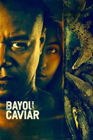 Bataklık Havyarı – Bayou Caviar 2018 Filmi izle