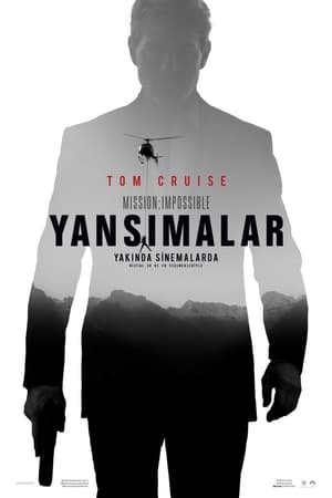 Görevimiz Tehlike 6: Yansımalar – Mission: Impossible – Fallout 2018 Filmi izle