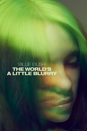 Billie Eilish: The World’s a Little Blurry 2021 Filmi izle