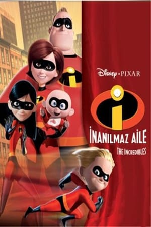 İnanılmaz Aile – The Incredibles 2004 Filmi izle