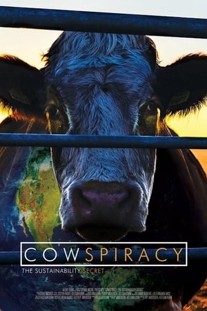 Cowspiracy: Sürdürülebilirliğin Sırrı 2014 Filmi izle