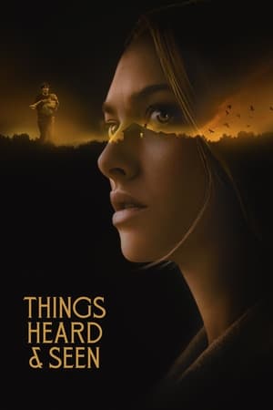 Her Şey Yok Olur – Things Heard & Seen 2021 Filmi izle