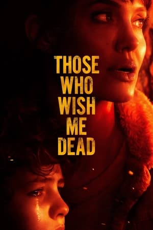 Ölmemi İsteyenler izle – Those Who Wish Me Dead 2021 Filmi izle