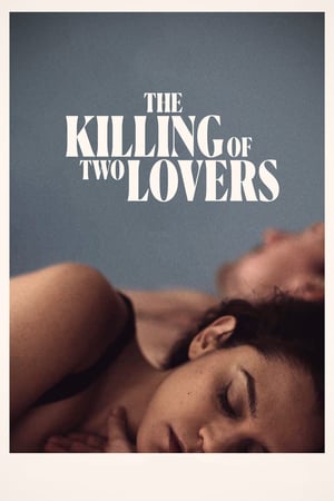 The Killing of Two Lovers 2021 Filmi izle