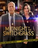 Midnight in the Switchgrass 2021 Filmi izle